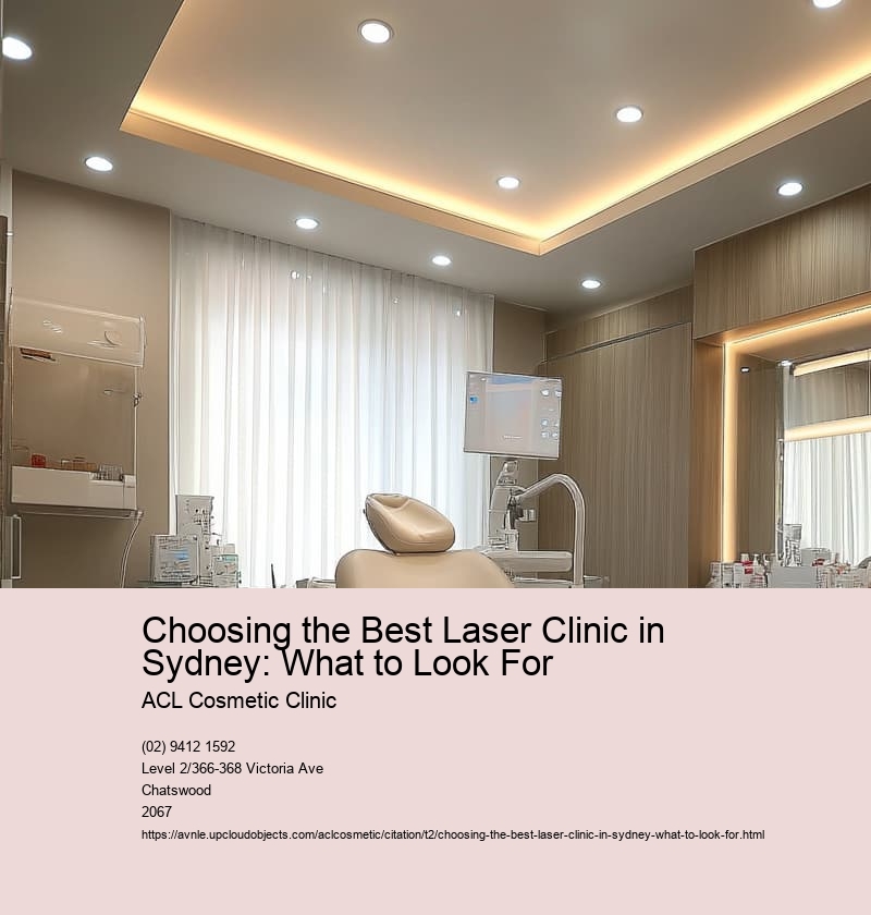 Choosing the Best Laser Clinic in Sydney: What to Look For